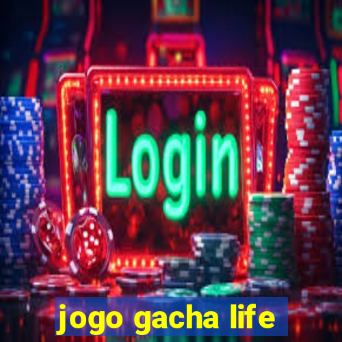 jogo gacha life